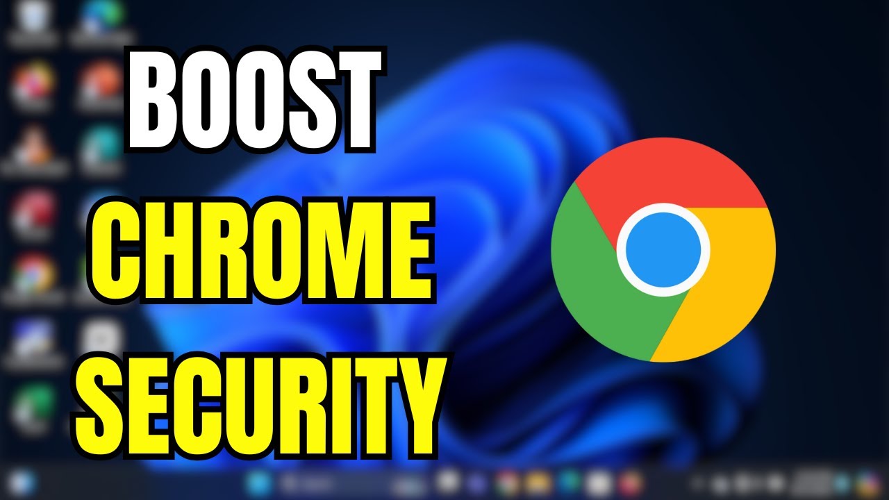 Boost Google Chrome Security with This Hidden Feature
