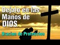 DEJALO EN LAS MANOS DE DIOS - Oracion de Proteccion