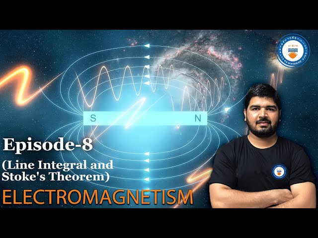 Electromagnetism-Episode 8 (Line Integral and Stoke's Theorem)|GATE Online Preparation