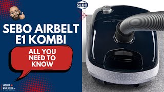 Is the Sebo E1 Kombi the Ultimate Vacuum for Your Home? | Floor head, Suction, and Design Tested!