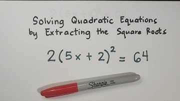 How To Solve Quadratic Equations by Extracting the Square Roots by Extracting the Roots?