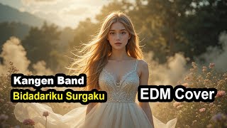 Kangen Band - Bidadariku Surgaku (EDM Cover) by Mitha Remix