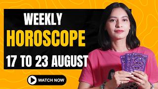 Weekly Zodiac Predictions 17โ23 August|Who Will Be Lucky Lucky Signs & Major Predictions #rashifal