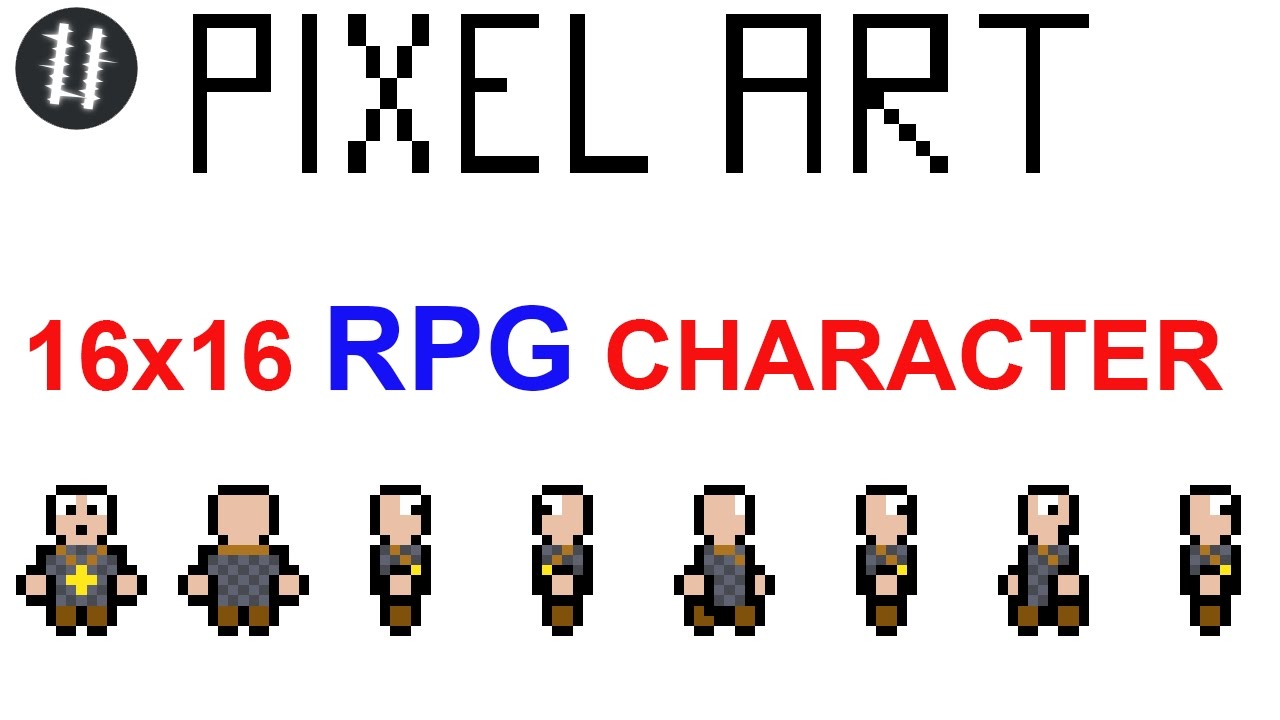 How To Pixel Art Tutorials 15 16x16 Rpg Character 4 Sides Youtube