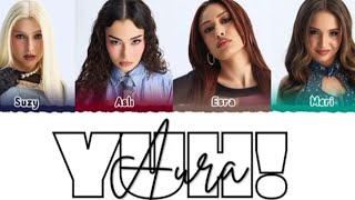 Yuh // Aura //Lyrics #Aura @aura4world 