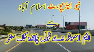 New Airport Islamabad  to M-1 Motorway Toll Plaza Islamabad