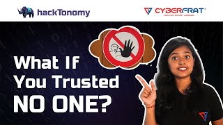 Zero Trust in Action: Cybersecurity Bootcamp by CyberFrat x Hacktonomy