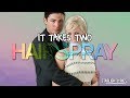Hairspray - It Takes Two (Lyrics) HD