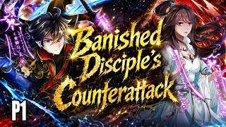 P1 - He Was a BANISHED Disciple, Now He's an UNSTOPPABLE GOD! | Banished Disciple's Counterattack