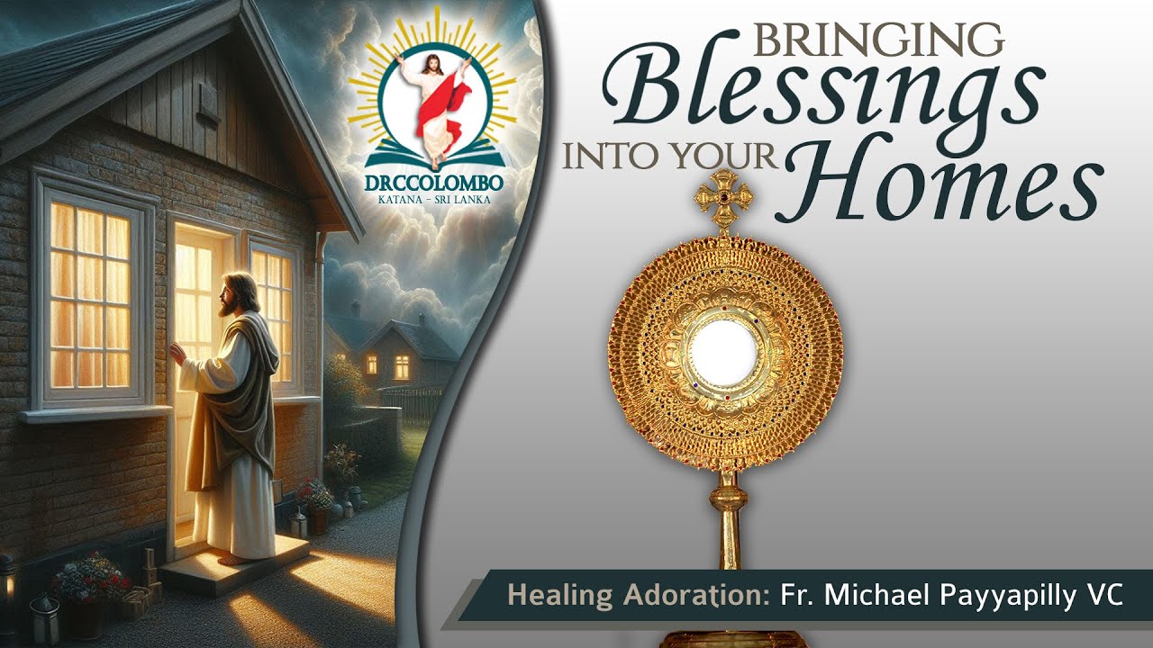 Healing Adoration by Fr Michael Payyapilly VC | 