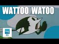 Wattoo wattoo ep 06  lalcool grise  archive ina