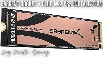 Sabrent Rocket 4 Plus M.2 PS5 Installation
