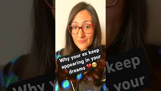 Your Ex Is in Your Dreams? Here's What It Really Means 💔✨ #dreaminterpretation #dreamingofex