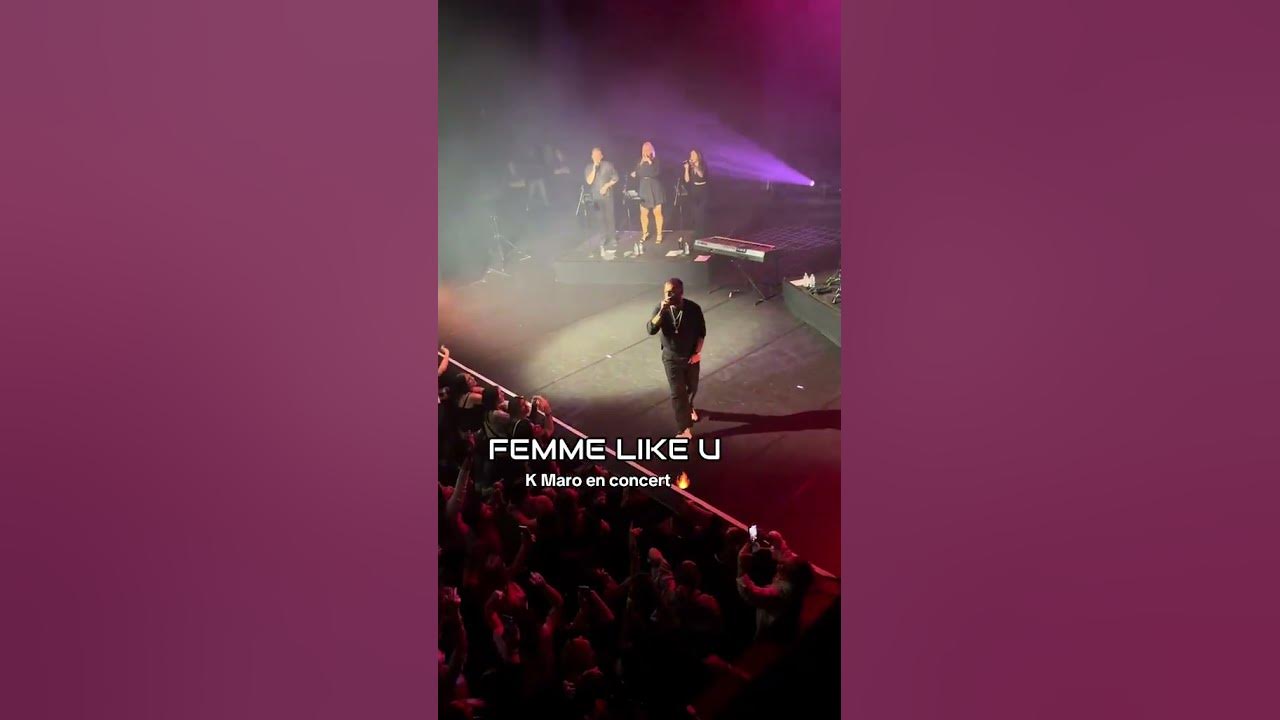 Femme Like U by K Maro en live !