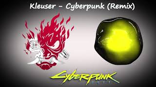 Kleuser - Cyberpunk Remix Original Soundtrack Music Visualization 60 Fps