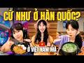 Một ngày ở Việt Nam mà còn Hàn Quốc hơn cả ở Hàn Quốc