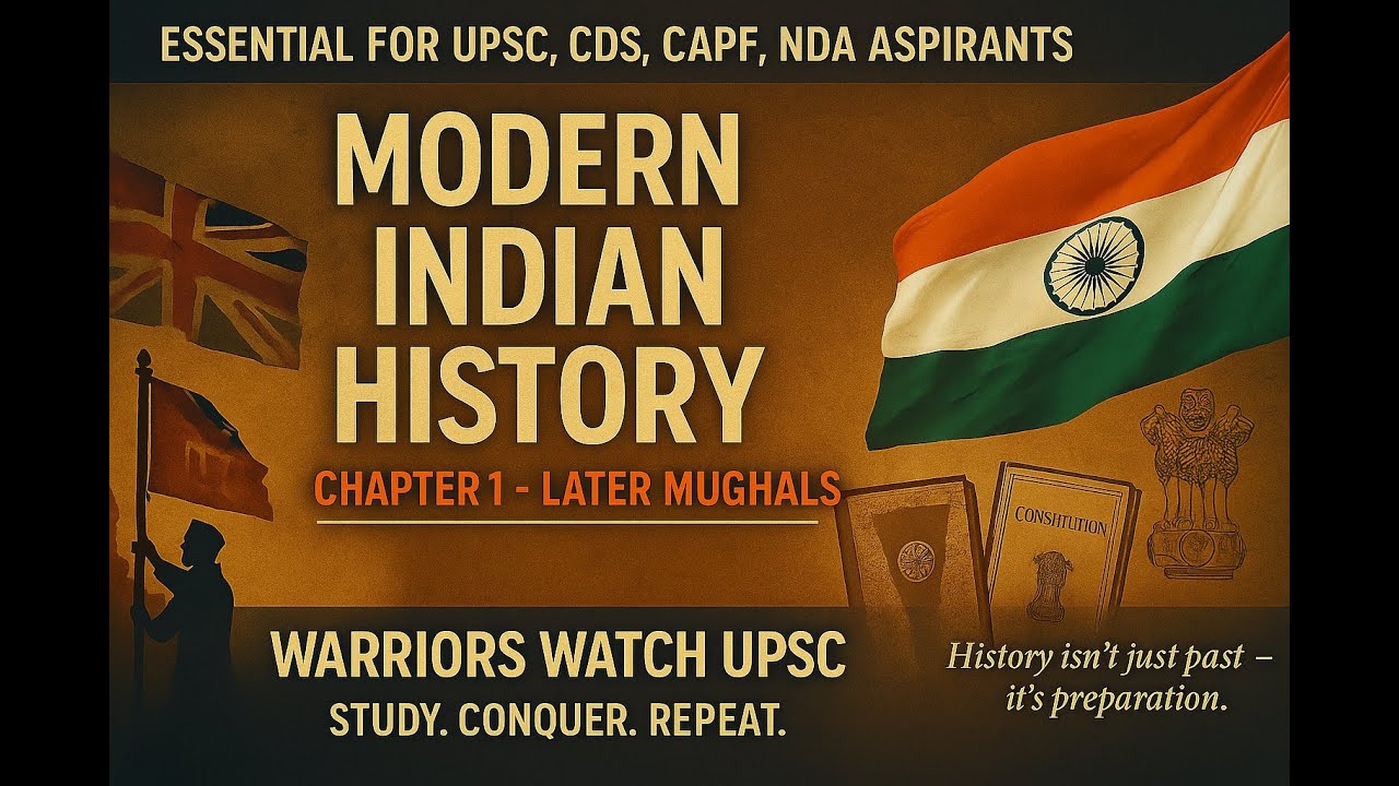 Modern Indian History Chapter 1 | Later Mughals Explained for UPSC, CDS ...