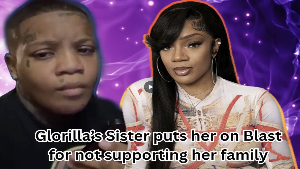 GloRilla’s sister GOES OFF on her, for not financially supporting her parents or her TEN siblings!