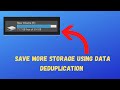 Windows server 2019 or 2016 data deduplication