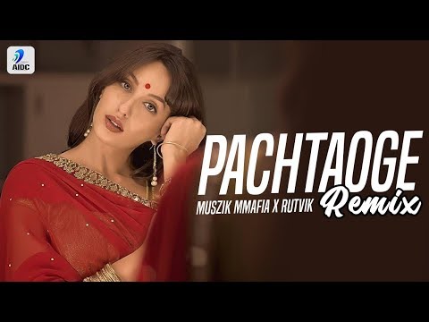 pachtaoge-song-(remix)-|-muszik-mmafia-x-rutvik-|-arijit-singh-|-vicky-kaushal-|-nora-fatehi