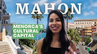 MENORCA | MAHON | MOST UNDERRATED BALEARIC ISLAND!! | PART 1