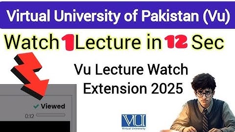 How to Watch Virtual University Lectures 2025||Vu Lecture Watch in 12 Sec ||#vu #2025