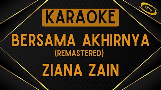 Ziana Zain - Bersama Akhirnya (Remastered) [Karaoke]