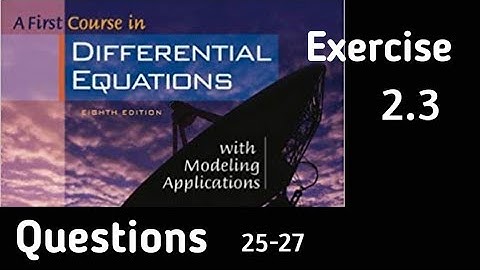 Differential Equations ||  Exercise 2.3 || Question 25-27