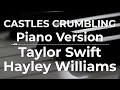 Castles Crumbling (Piano Version) - Taylor Swift ft. Hayley Williams | Lyric Video