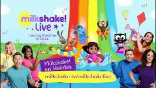 Milkshake! Live 2024: Milkshake! on Holiday!