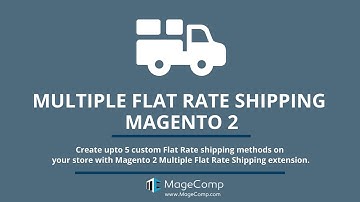 Magento 2 Multiple Flat Rate Shipping | 10 Flat Rate Shipping