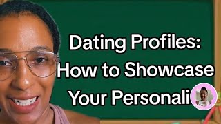 #16: Dating Profile Tips: How to Highlight Your Best Self