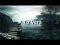 A Tu Vera - Carlos Rivera (Feat. India Martínez) - Letra - HD