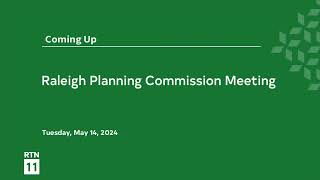 Raleigh Planning Commission - May 14, 2024
