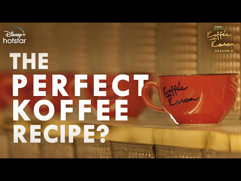 The Sizzling Brew | Hotstar Specials Koffee With Karan S8 | Now Streaming | DisneyPlus Hotstar