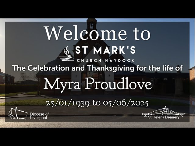Thursday Myra Proudlove Funeral Service, 26th June 2025 at 11.30 am.