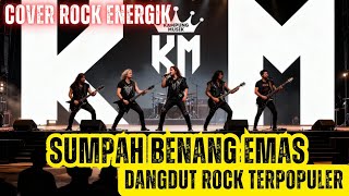 🎸 GOLDEN THREAD OATH - MOST POPULAR DANGDUT ROCK | ENERGETIC ROCK COVER 🔥(ELVY SUKAESIH)