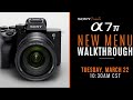 Sony Presents - Sony A7 IV &amp; New Menu Walkthrough with Bedford Camera