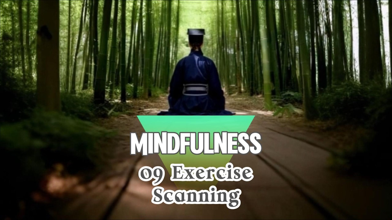 Mindfulness · 09: awareness through your body with body scan practice