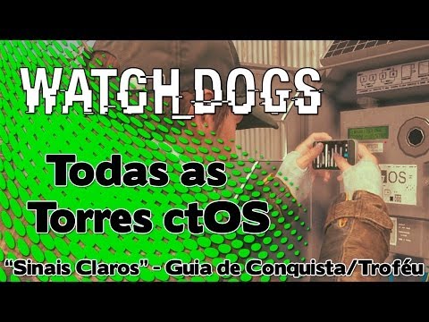 Vídeo: Watch Dogs: Torres De CtOs, Locais, Sinais Claros, Troféu, Conquistas