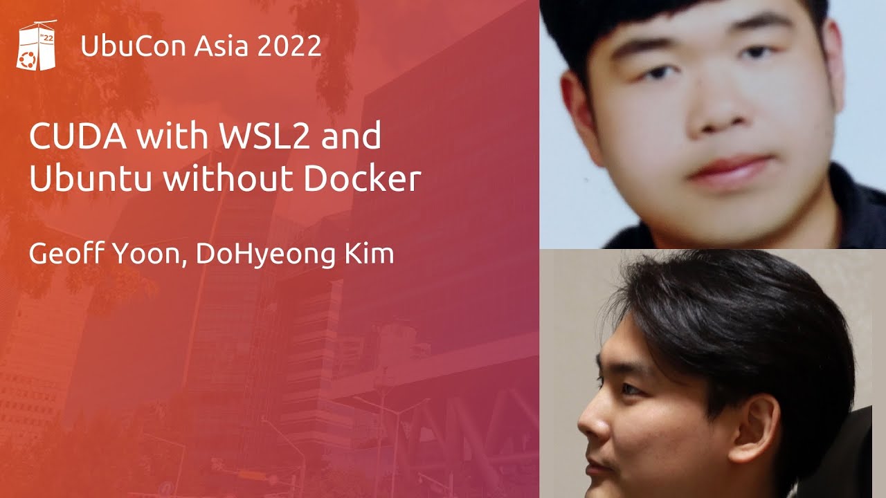 [ko-KR] CUDA with WSL2 and Ubuntu without Docker - Geoff Yoon, Dohyeong ...