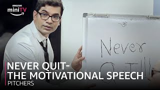 Never Quit - The Motivational Speech | Pitchers | Amazon miniTV