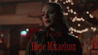 Hope Mikaelson (Toxic)