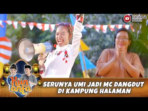 SERUNYA UMI JADI MC DANGDUT DI KAMPUNG HALAMAN | KUN ANTA MENDADAK SANTRI 85 PART 5