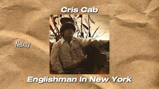 Cris Cab - Englishman In New York / Speed Up Resimi