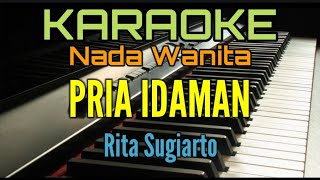 PRIA IDAMAN (Karaoke Rita Sugiarto)