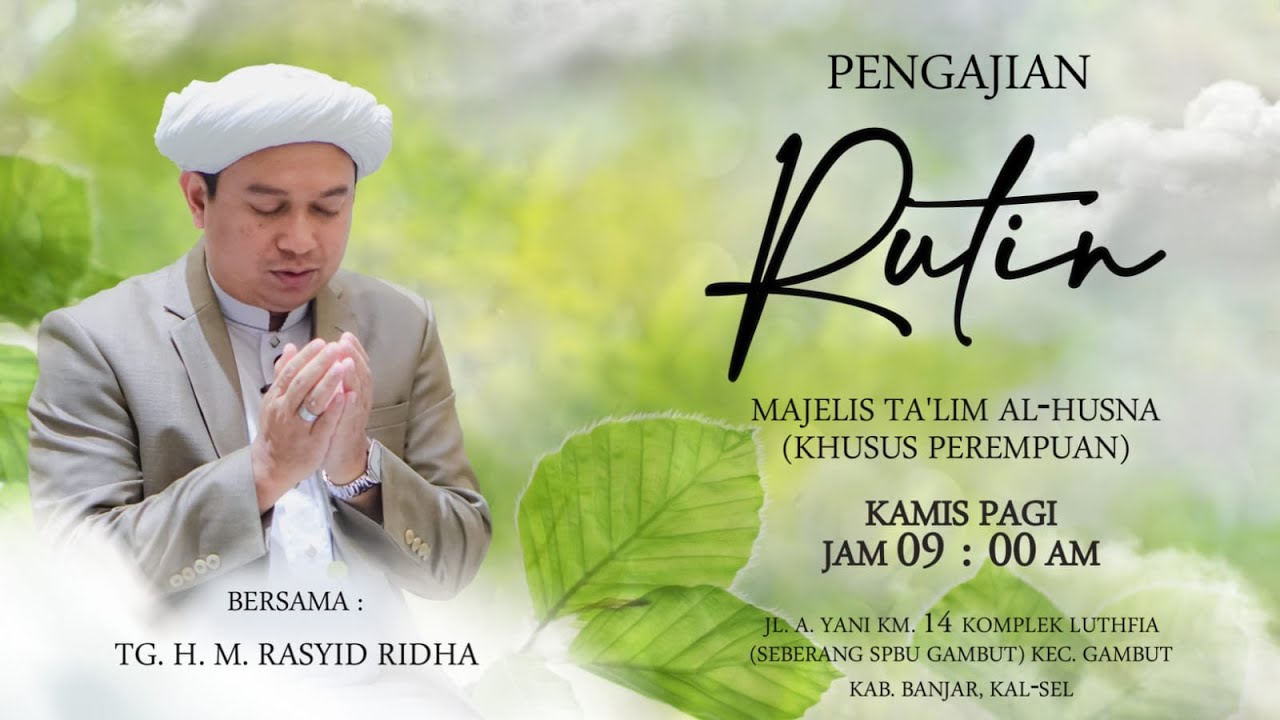 [LIVESTREAM] Majelis Ta'lim  Al - Husna | TGH. M. RASYID RIDHA | Kamis, 6 Oktober 2022