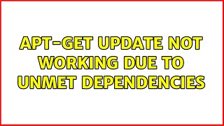 Ubuntu: apt-get update not Working due to unmet dependencies