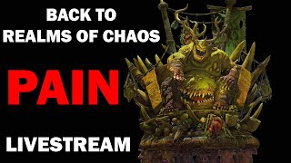Return to the Pain of Realms of Chaos  (Part 3)