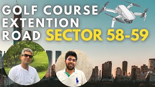 Understanding Golf ⛳️ Course Extension Road || Sector 58, 59 Gurgaon || Bird eye with Ashish Gutt